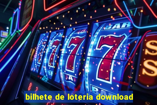 bilhete de loteria download